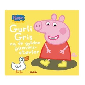 ALVILDA Gurli Gris Og De Gyldne Gummistvler