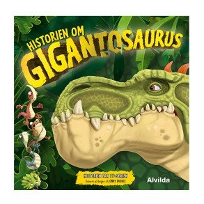 ALVILDA Historien Om Gigantosaurus