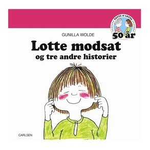CARLSEN Lotte Modsat Og Tre Andre Historier