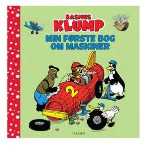 CARLSEN Rasmus Klump Min Frste Bog Om Maskiner